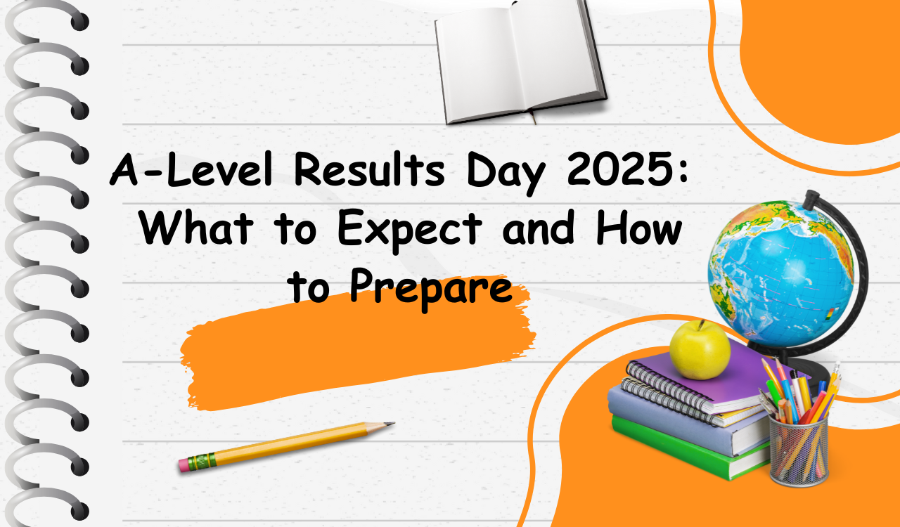 A Level Results Day 2025 What To Expect And How To Prepare