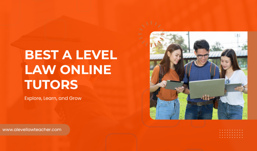 Best A Level Law Online Tutors