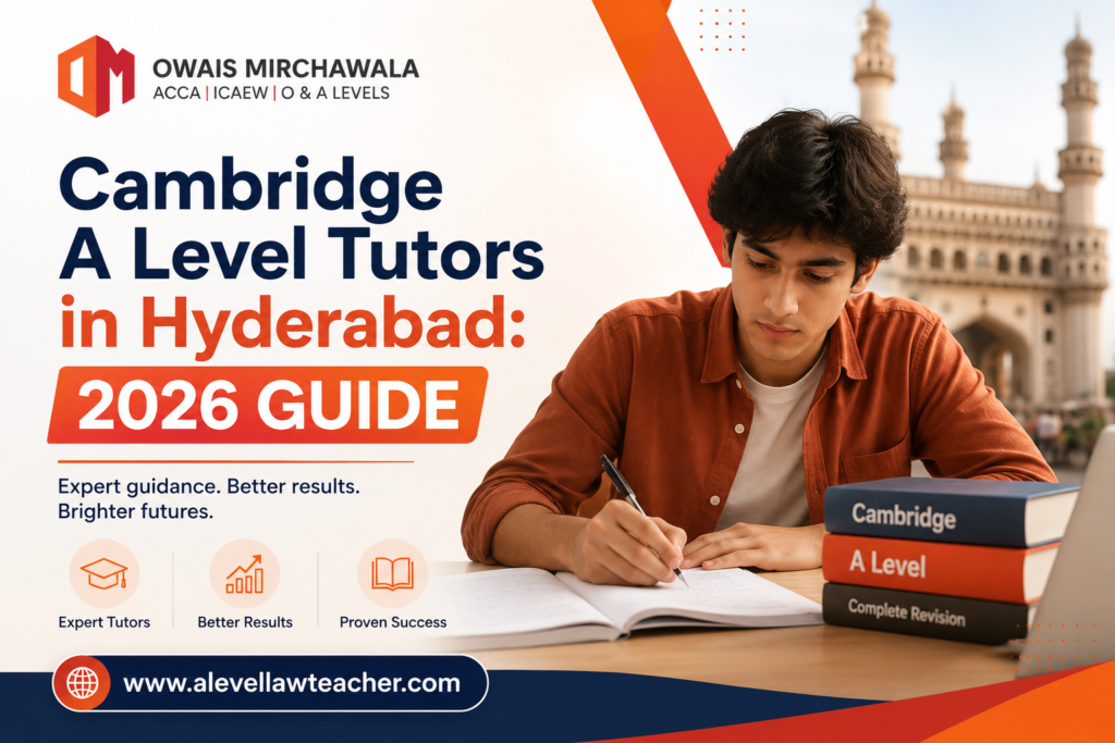 Cambridge A Level Tutors in Hyderabad: 2026 Guide