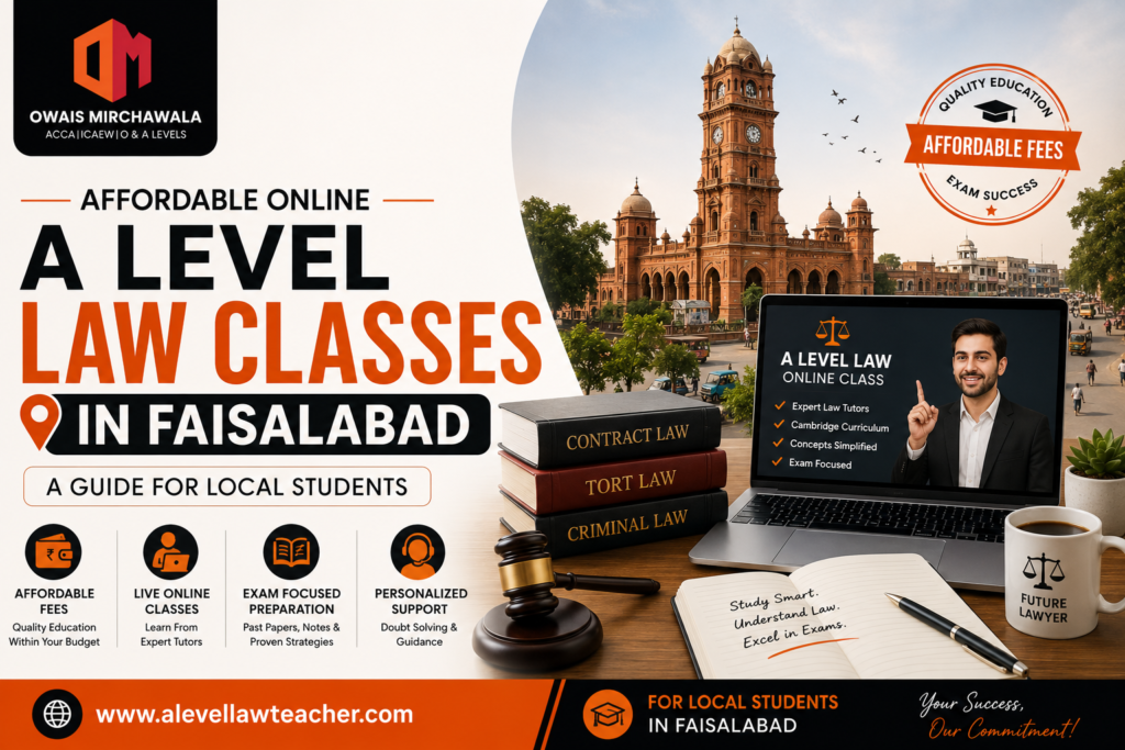 Affordable Online A Level Law Classes in Faisalabad: A Guide for Local Students