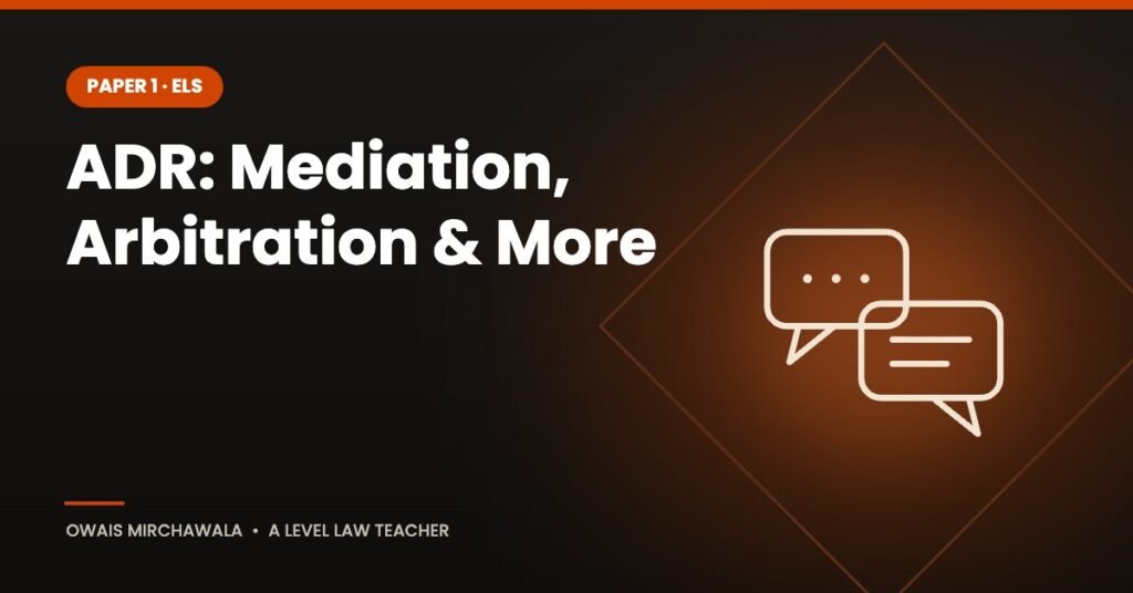 ADR: Mediation, Arbitration & More – A Level Law cover