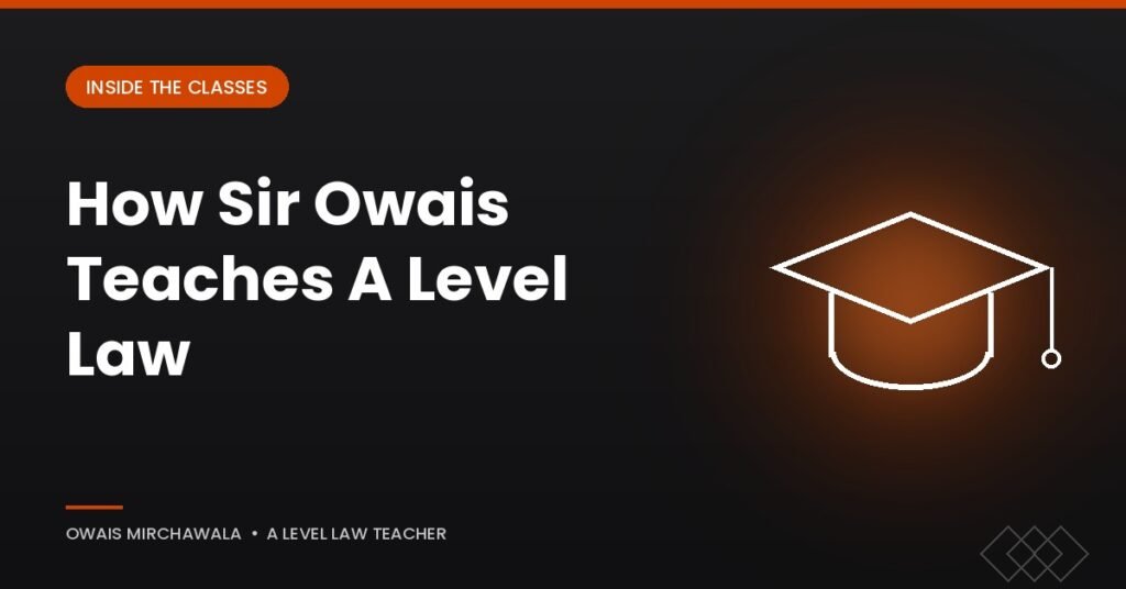 sir owais mirchawala a level law