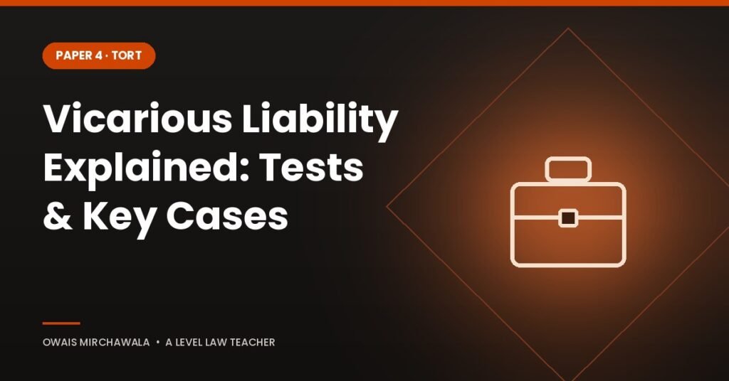 Vicarious liability in tort law – A Level Law guide